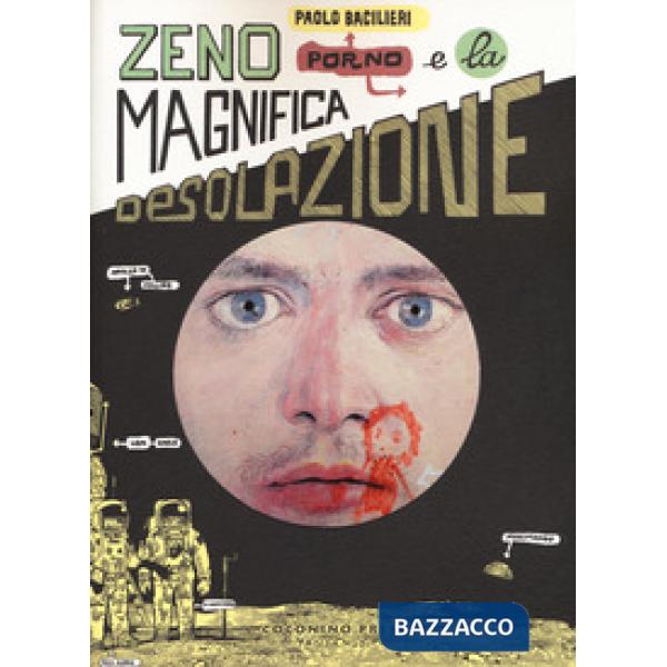 Zeno Porno e la magnifica desolazione