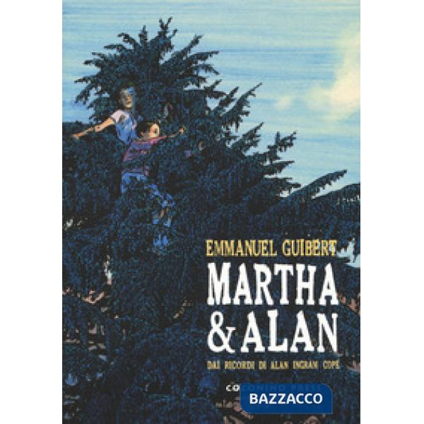 Martha & Alan. Dai ricordi di Alan Ingram Cope