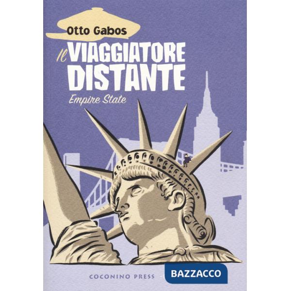 Viaggiatore distante (Il). Vol. 2: Empire State