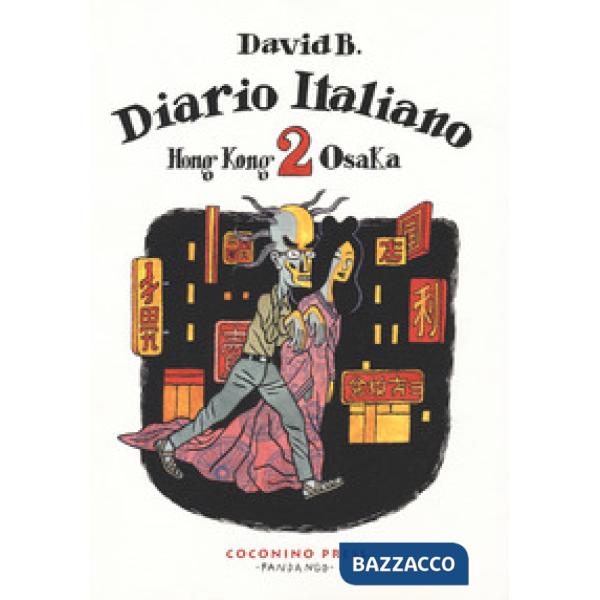 Diario italiano. Vol. 2: Hong Kong-Osaka