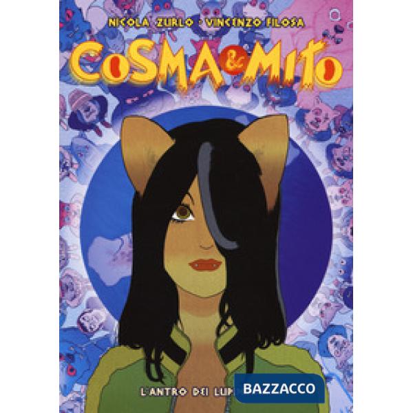 Cosma & Mito. Vol. 1: L' antro dei lupiminari
