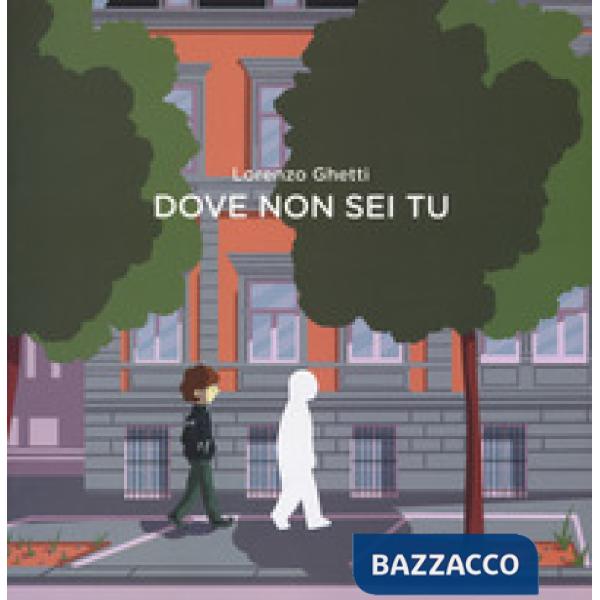 Dove non sei tu