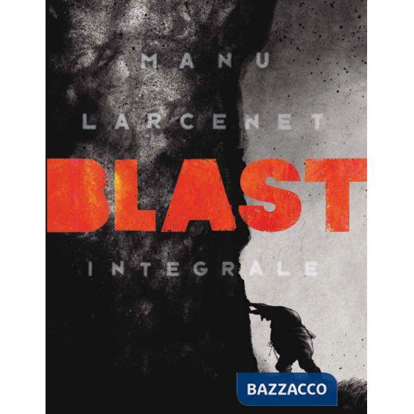 Blast. Ediz. integrale