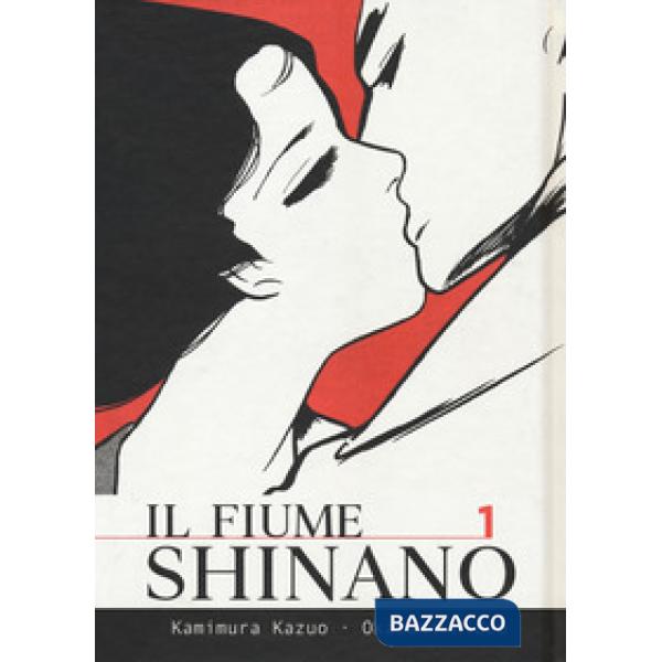 Fiume Shinano (Il). Vol. 1