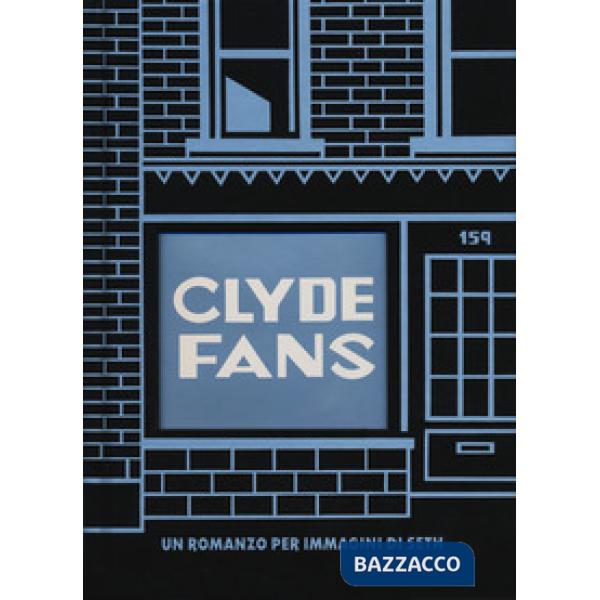 Clyde fans. Ediz. integrale