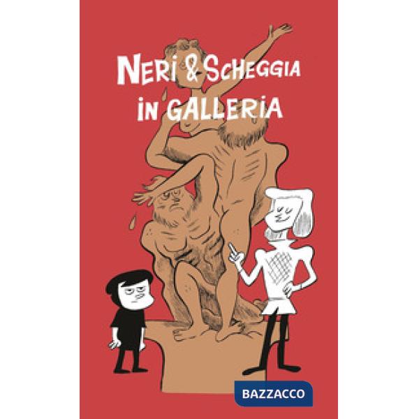 Neri & Scheggia in Galleria