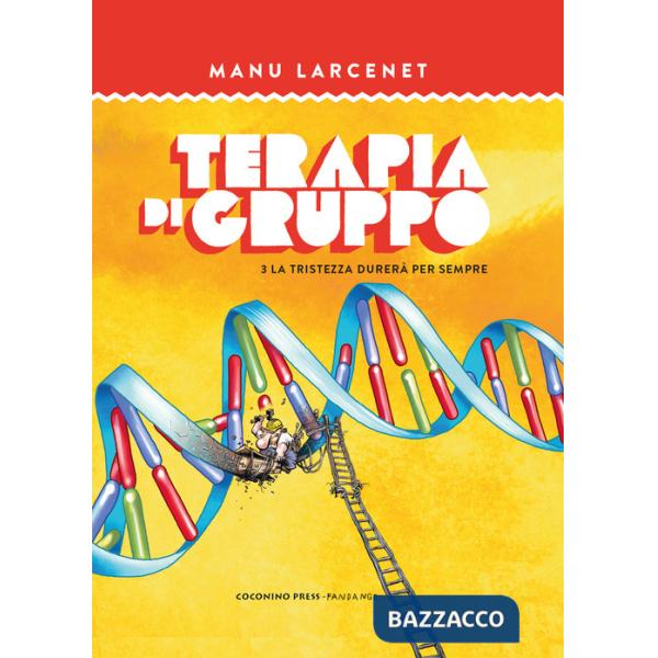Terapia di gruppo. Vol. 3: La tristezza durerà per sempre