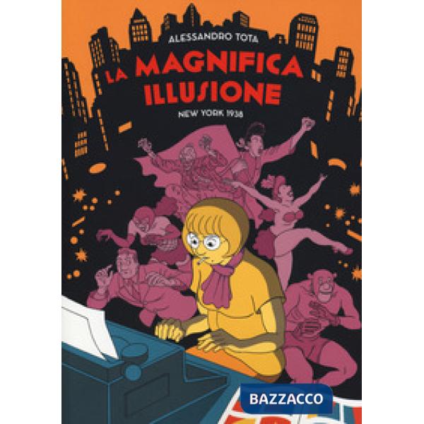 Magnifica illusione. New York 1938 (La)
