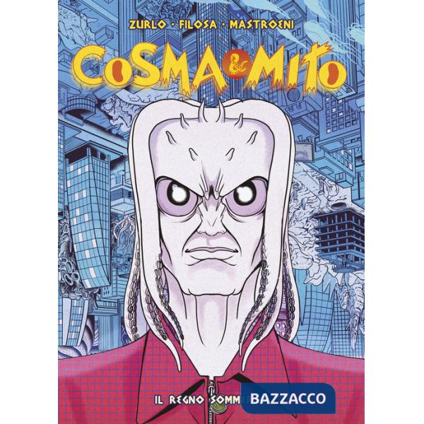 Cosma & Mito. Vol. 3: Il regno sommerso