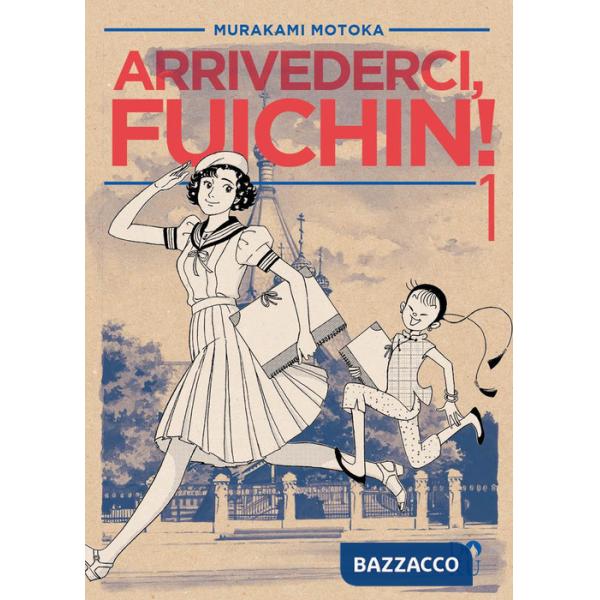 Arrivederci Fuichin!. Vol. 1