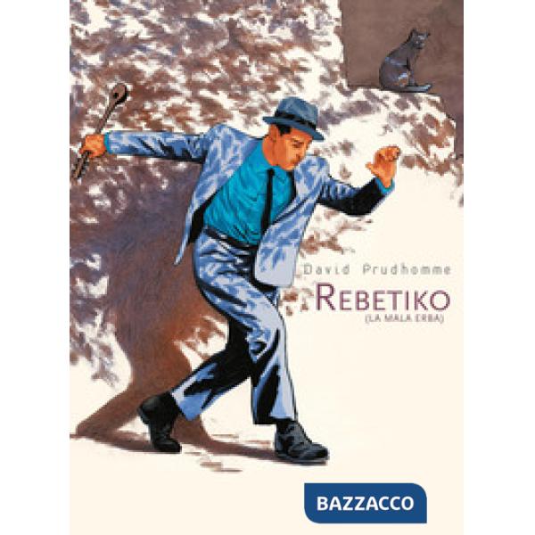 Rebetiko. La mala erba