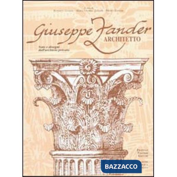 Giuseppe Zander architetto. Ediz. illustrata