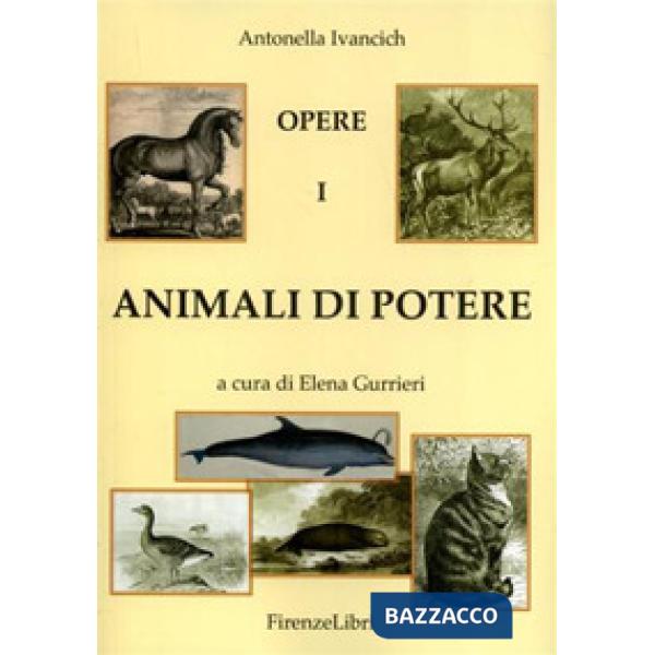 Animali di potere. Vol. 1