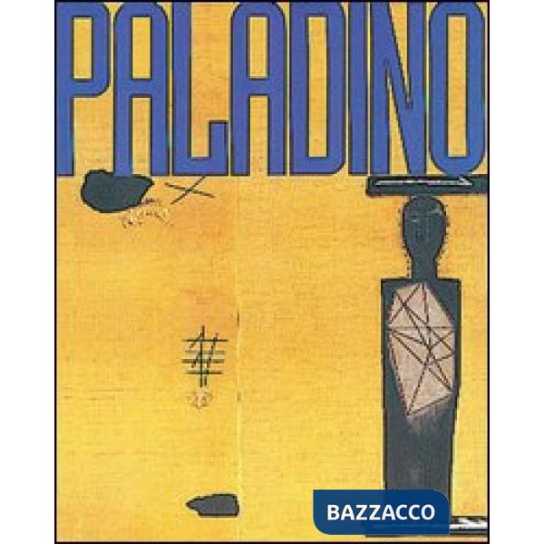 Paladino. I maestri di Terrae Motus. Ediz. illustrata