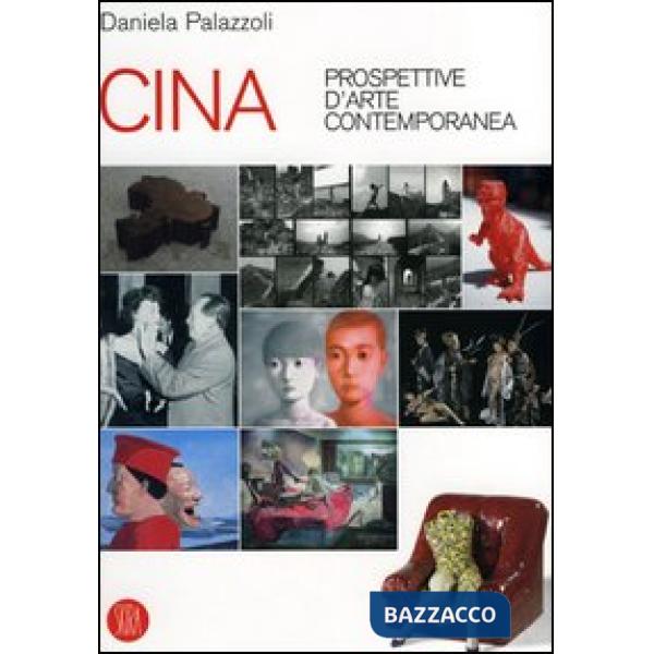 Cina. Prospettive d'arte contemporanea. Catalogo della mostra (Milano, 29 giugno-16 ottobre 2005). Ediz. illustrata