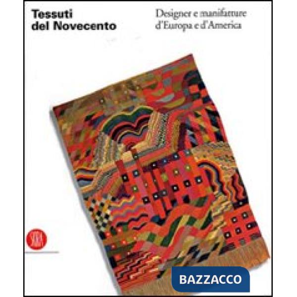 Atlante dei tessuti del Novecento. Europa e America. Ediz. illustrata