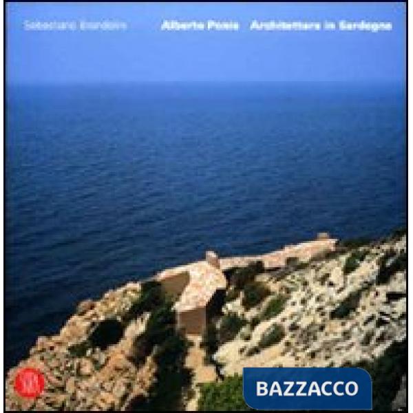 Alberto Ponis. Architettura in Sardegna. Ediz. italiana e inglese