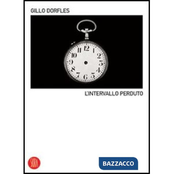 Intervallo perduto. Ediz. illustrata (L')