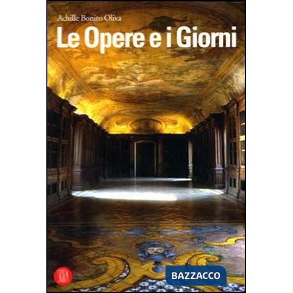 Opere e i giorni. Ediz. illustrata (Le)