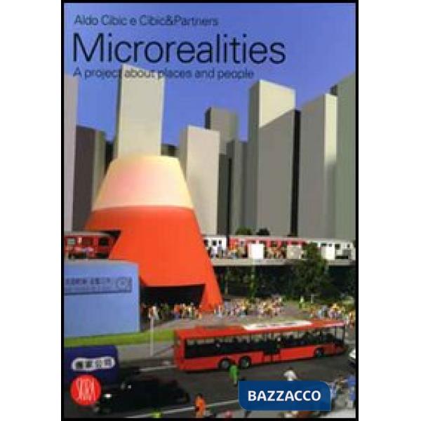 Microrealities. A project about places and people/Un progetto sui luoghi e sulle persone. Catalogo della mostra (Vicenza, 9 giug