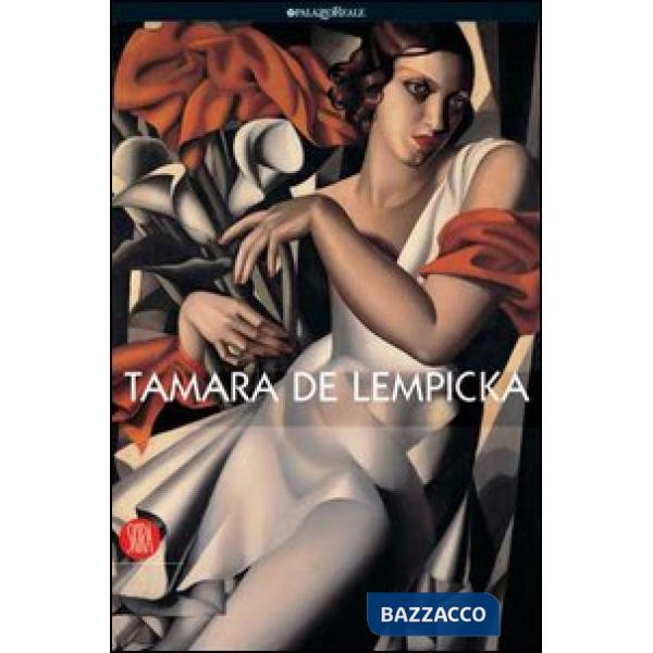 Tamara de Lempicka. Catalogo della mostra (Milano, 5 ottobre 2006-14 gennaio 200