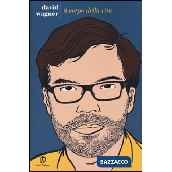 Corpo della vita (Il)