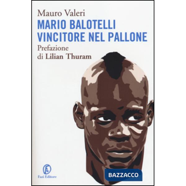 Mario Balotelli vincitore nel pallone