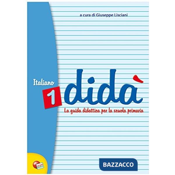 DIDA' ITALIANO 1 (GUIDA DIDATTICA)