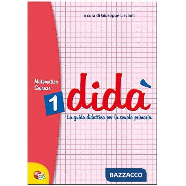 DIDA' MATEMATICA SCIENZE 1 (GUIDA DIDAT)