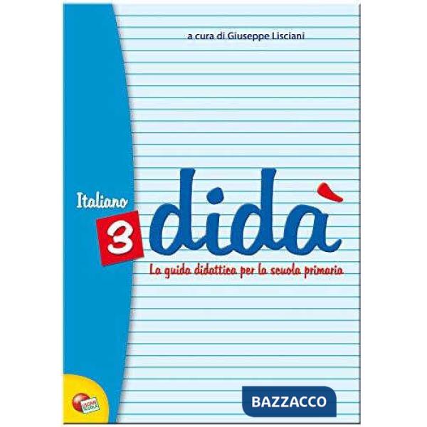 DIDA' ITALIANO 3 - GUIDA DIDATTICA