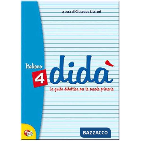 DIDA' ITALIANO 4 - GUIDA DIDATTICA