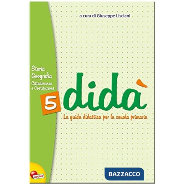 DIDA' STORIA GEOGRAFIA 5A - GUIDA
