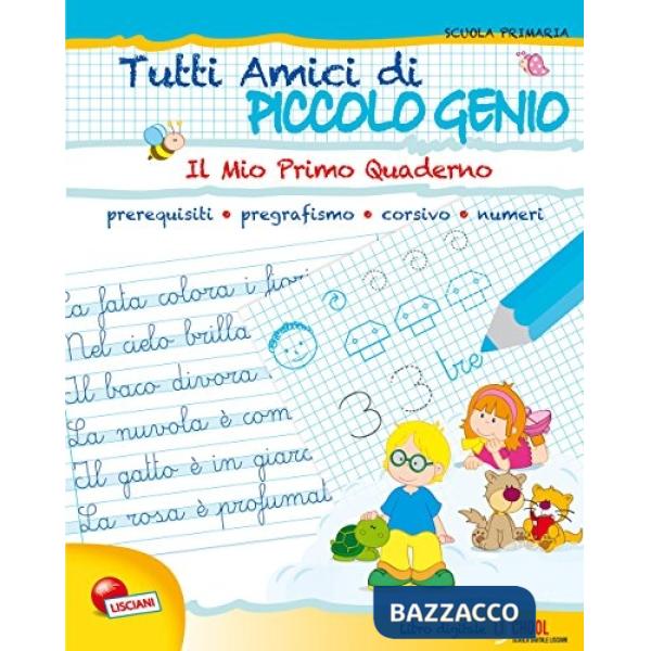 TUTTI AMICI PICCOLO GENIO PRIMO QUADERNO