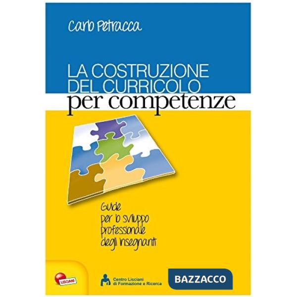 LA COSTRUZIONE DEL CURRICOLO PER COMPETENZE