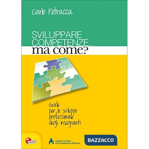 SVILUPPARE COMPETENZE... MA COME?