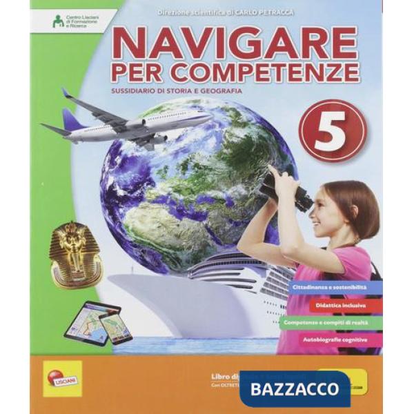 NAVIGARE PER COMPETENZE STORIA E GEOGRAFIA 5