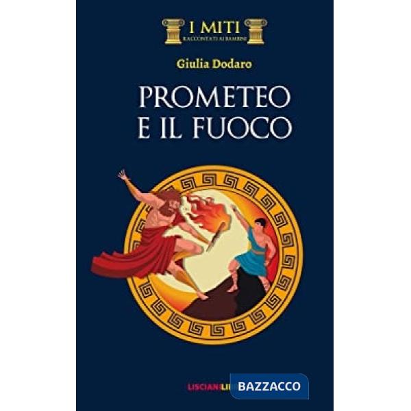 PROMETEO E IL FUOCO