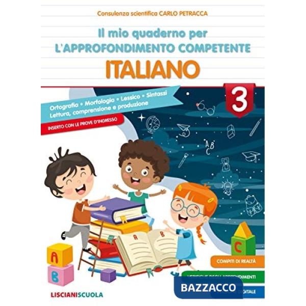IL MIO QUADERNO PER L'APPROFONDIMENTO COMPETENTE ITALIANO 3