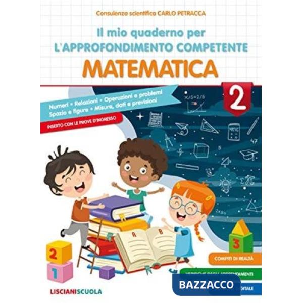 IL MIO QUADERNO PER L'APPROFONDIMENTO COMPETENTE MATEMATICA 2