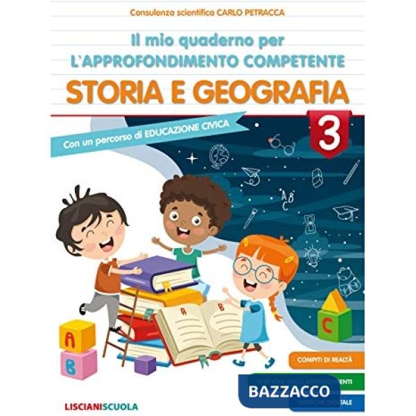 IL MIO QUADERNO PER L'APPROFONDIMENTO COMPETENTE STO E GEO 3