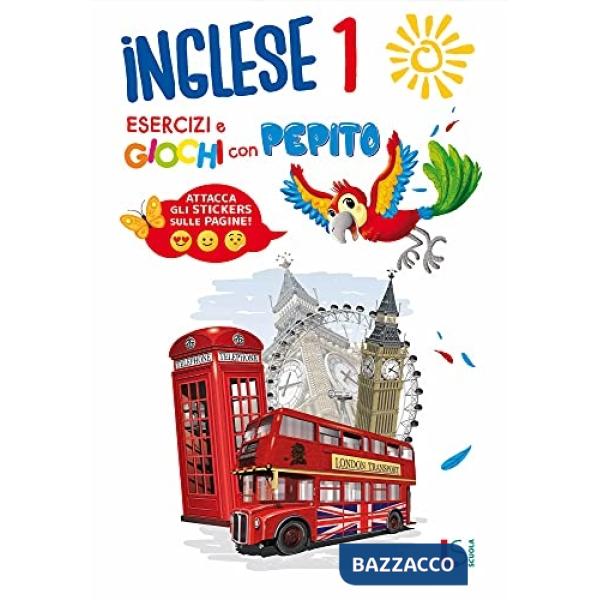 ESERCIZI IN INGLESE CON PEPITO LIV. 1