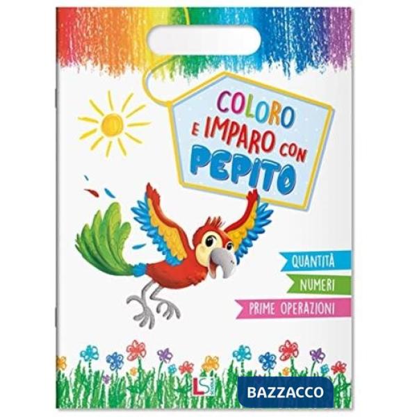 COLORO E IMPARO CON PEPITO QUANTITA' NUMERI PRIME OPERAZIONI