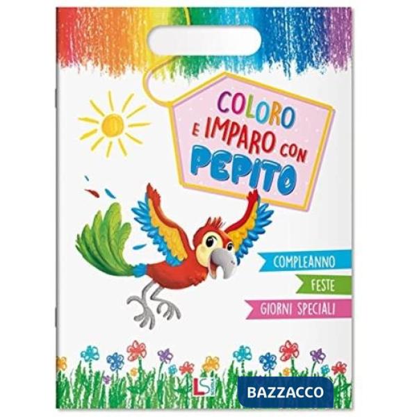 COLORO E IMPARO CON PEPITO COMPLEANNO FESTE GIORNI SPECIALI