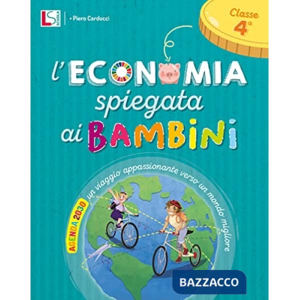 L'ECONOMIA SPIEGATA AI BAMBINI 4
