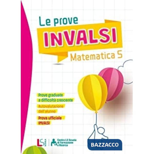 LE PROVE INVALSI MATEMATICA 5