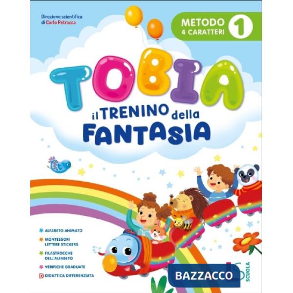 TOBIA IL TRENINO DELLA FANTASIA CL. 1 - METODO QUATTRO CARATTERI