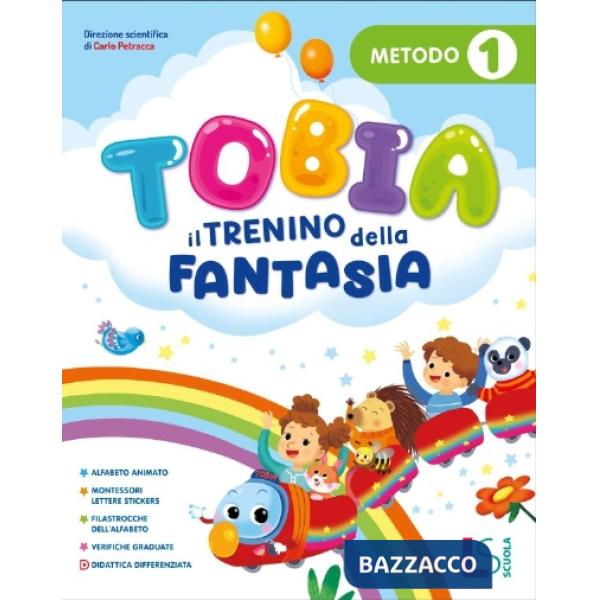TOBIA IL TRENINO DELLA FANTASIA CL. 1 - STAMPATO MAIUSCOLO