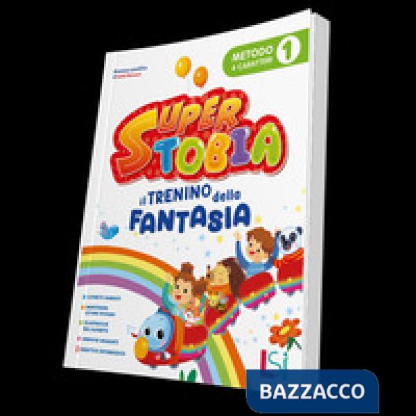 SUPER TOBIA - IL TRENINO DELLA FANTASIA CL. 1 METODO QUATTRO CARATTERI