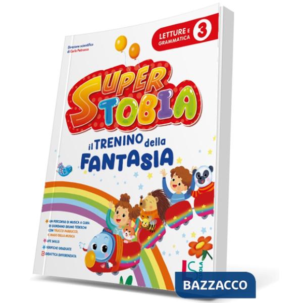 SUPER TOBIA - IL TRENINO DELLA FANTASIA CL. 3