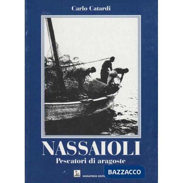 Nassaioli. Pescatori di aragoste